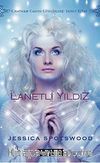 Lanetli Yıldız / Chatham Cadısı Günlükleri 2. Kitap