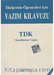 İlköğretim Öğrencileri İçin Yazım Kılavuzu <br /> TDK Kurallarına Uygun (Küçük Boy)