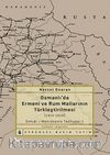 Osmanlı'da Ermeni ve Rum Mallarının Türkleştirilmesi (1914-1919) & Emval-i Metrukenin Tasfiyesi-I