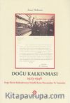 Doğu Kalkınması 1923-1946 & Doğu İllerini Kalkındırmaya Yönelik Kamu Harcamaları ve Yatırımlar
