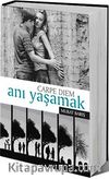 Anı Yaşamak - Carpe Diem
