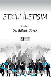 Etkili İletişim (Edit. Bülent Güven)