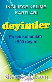 Deyimler - İngilizce Kelime Kartları <br /> En Sık Kullanılan 1500 Deyim