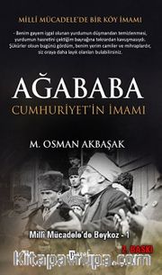 Ağababa Cumhuriyet'in İmamı <br /> Milli Mücadele'de Beykoz -1