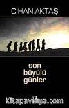 Son Büyülü Günler