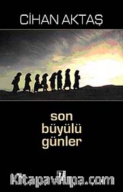 Son Büyülü Günler