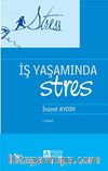 İş Yaşamında Stres