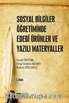 Sosyal Bilgiler Öğretiminde Edebi Ürünler ve Yazılı Materyaller