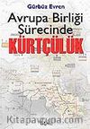 Avrupa Birliği Sürecinde Kürtçülük