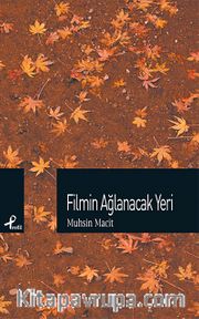 Filmin Ağlanacak Yeri