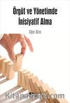 Örgüt ve Yönetimde İnisiyatif Alma