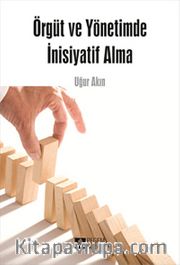 Örgüt ve Yönetimde İnisiyatif Alma