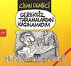Gereksiz Taramalardan Kaçınamadım