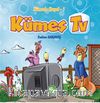 Kümes Tv / Kümeste Hayat -1
