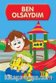 Ben Olsaydım