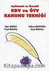Açıklamalı Örnekli KDV ve ÖTV Kanunu Tekniği