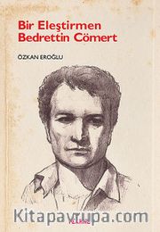 Bir Eleştirmen Bedrettin Cömert