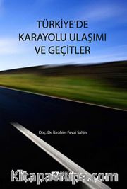 Türkiye'de Karayolu Ulaşımı ve Geçitler