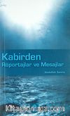 Kabirden Röportajlar ve Mesajlar