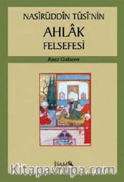 Nasirüddin Tusi'nin Ahlak Felsefesi
