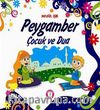 Peygamber Çocuk ve Dua