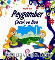 Peygamber Çocuk ve Dua