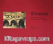 Sinasos / Mübadeleden Önce Bir Kapadokya Kasabası