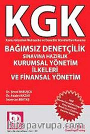 KGK Bağımsız Denetçilik Sınavına Hazırlık Kurumsal Yönetim İlkeleri ve Finansal Yönetim