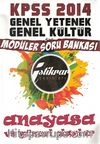 2014 KPSS Anayasa ve Güncel Olaylar Genel Yetenek Genel Kültür Modüler Soru Bankası
