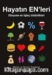Hayatın En'leri <br /> Dünyanın En İlginç İstatistikleri