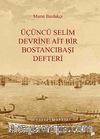 Üçüncü Selim Devrine Ait Bir Bostancıbaşı Defteri