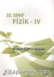 10. Sınıf Fizik -IV / Modern Fizik ve Dalgalar
