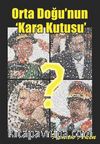 Orta Doğu'nun Kara Kutusu