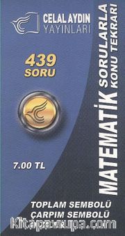 Matematik Sorularla Konu Tekrarı 439 Soru <br /> Toplam Sembolü Çarpım Sembolü Diziler