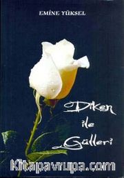 Diken ile Gülleri