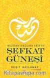 Buzdan Dağları Eriten Şefkat Güneşi