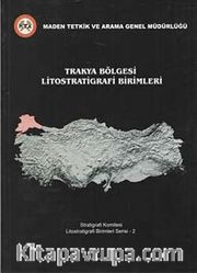 Trakya Bölgesi Litostratigrafi Birimleri