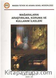 Mağaraların Araştırma, Koruma ve Kullanım İlkeleri