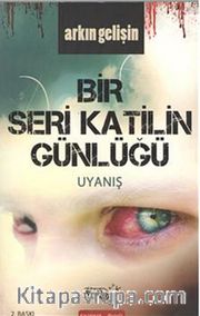 Bir Seri Katilin Günlüğü - Uyanış