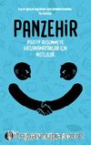 Panzehir & Pozitif Düşünmeye Katlanamayanlar İçin Mutluluk