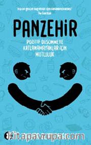 Panzehir <br /> Pozitif Düşünmeye Katlanamayanlar İçin Mutluluk