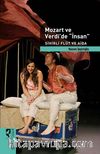 Mozart ve Verdi'de İnsan & Sihirli Flüt ve Aida