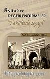 Anılar ve Değerlendirmeler & Fakültede 43 Yıl