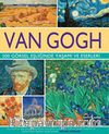 Van Gogh & 500 Görsel Eşliğinde Yaşamı ve Eserleri