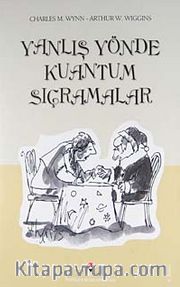 Yanlış Yönde Kuantum Sıçramalar (Ciltli)
