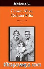 Canım Aliye, Ruhum Filiz