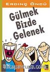 Gülmek Bizde Gelenek
