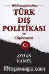 1923'ten Günümüze Türk Dış Politikası ve Diplomasisi