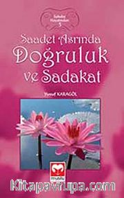 Saadet Asrında Doğruluk ve Sadakat / Sahabe Hayatından 5