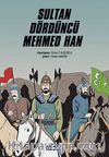Sultan Dördüncü Mehmed Han